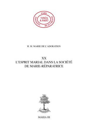 20. L'ESPRIT MARIAL DANS LA SOCIÉTÉ DE MARIE RÉPARATRICE